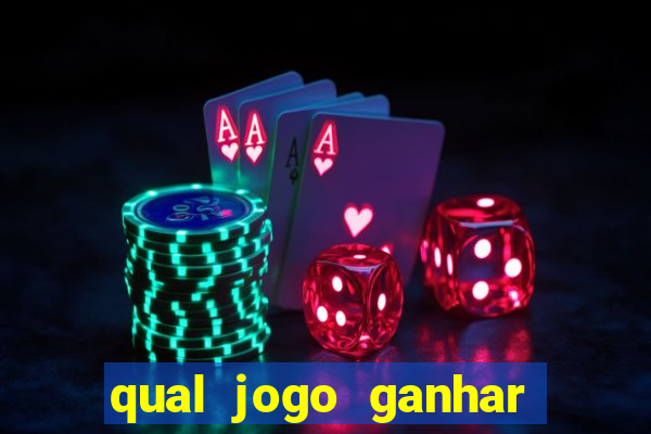 qual jogo ganhar dinheiro sem depositar nada